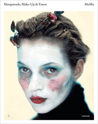 Kaat Debo, Elisa De Wyngaert, Romy Cockx - Masquerade, Make-up & Ensor, Inbunden