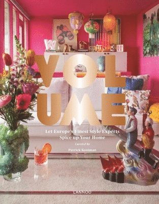 Volume: Let Europe's Finest Style Experts Spice up Your Home 1