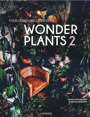 Irene Schampaert, Judith Baehner - Wonder Plants 2, Inbunden