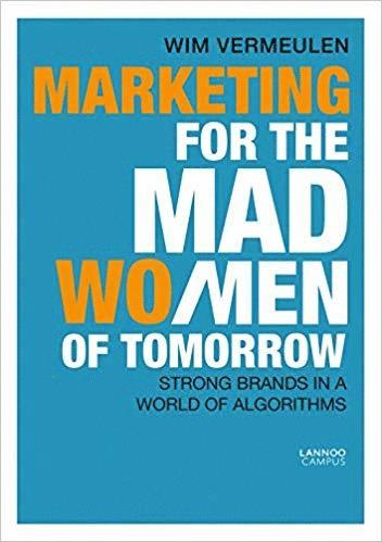 bokomslag Marketing for the Mad (Wo)Men of Tomorrow