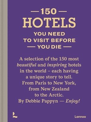 150 Hotels You Need to Visit before You Die 1