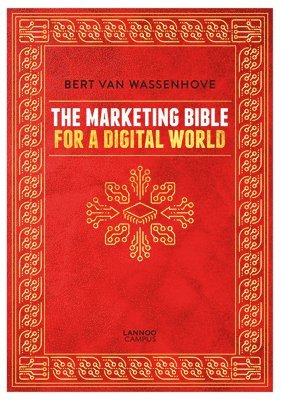 bokomslag The Marketing Bible for a Digital World