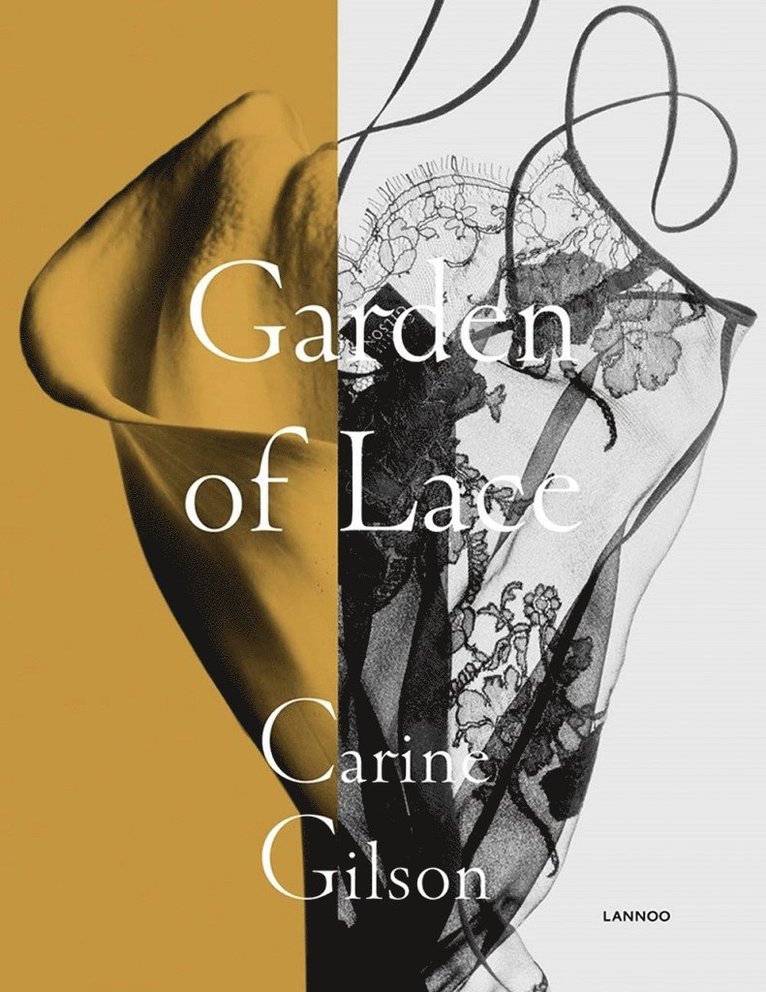 Karen van Godtsenhoven, Caroline Esgain, Karen van Godtsenhoven - Garden of Lace, Inbunden