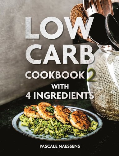 bokomslag Low Carb Cookbook with 4 Ingredients 2