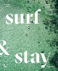 bokomslag Surf & Stay - 7 Road Trips in Europe