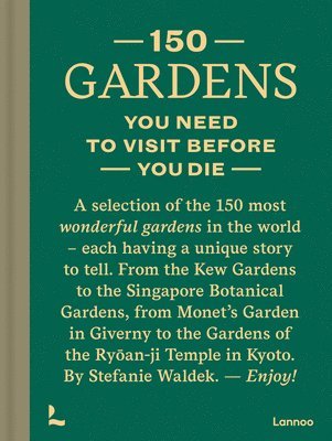 150 Gardens You Need To Visit Before You Die 1