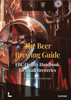 Christopher McGreger, Nancy McGreger - Beer Brewing Guide, Inbunden