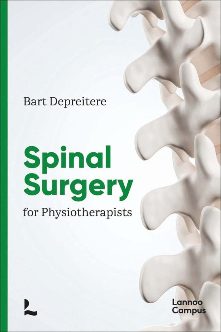 Bart Depreitere, Dr Bart Depreitere - Spinal Surgery for Physiotherapists, Häftad