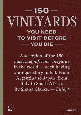 bokomslag 150 Vineyards You Need to Visit Before You Die