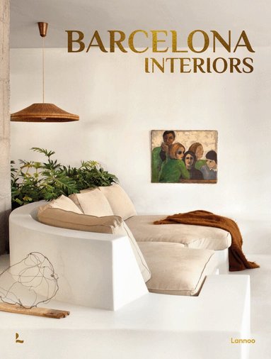 Carolina Amell, Gala Mora - Barcelona Interiors, Inbunden