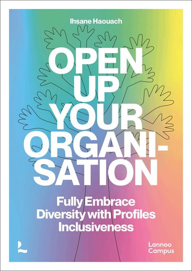 Ihsane Haouach - Open up Your Organisation, Häftad