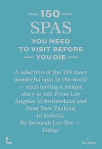 bokomslag 150 Spas You Need to Visit Before You Die