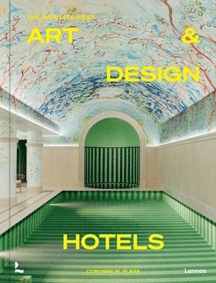 bokomslag The World's Best Art and Design Hotels