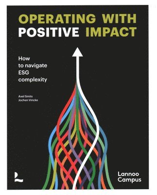 Axel Smits, Jochen Vincke - Operating with positive impact, Inbunden