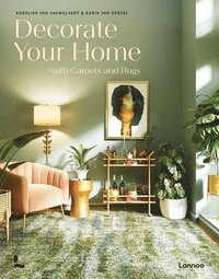 bokomslag Decorate Your Home With Carpets and Rugs