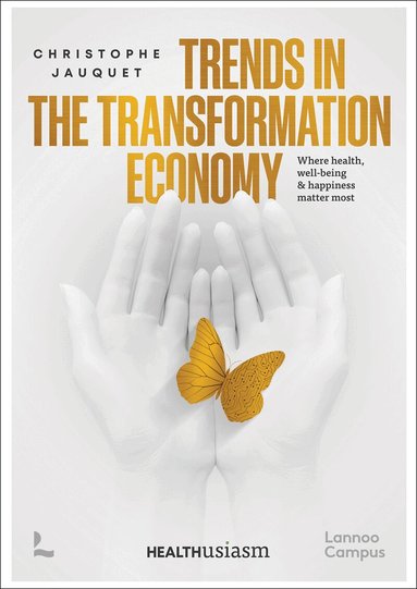 Christophe Jauquet - Trends in the Transformation Economy, Häftad