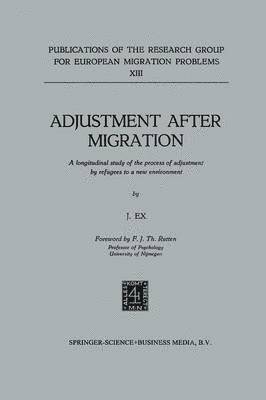 J. Ex, F.J.Th. Rutten, F. J. Th Rutten, F. J. Th. Rutten - Adjustment after Migration, Häftad