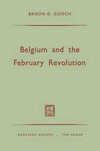 bokomslag Belgium and the February Revolution