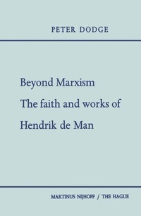 bokomslag Beyond Marxism: The Faith and Works of Hendrik de Man