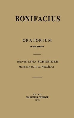 Lina Schneider, W. F. G. Nicolai - Bonifacius, Häftad