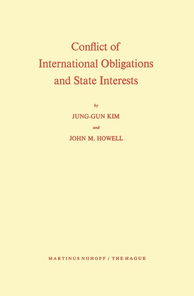 bokomslag Conflict of International Obligations and State Interests