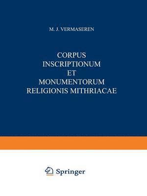 Corpus Inscriptionum et Monumentorum Religionis Mithriacae 1