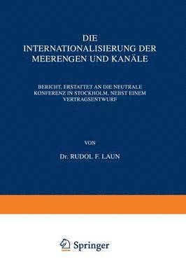 Rudolf Laun - Die Internationalisierung der Meerengen und Kanäle, Häftad