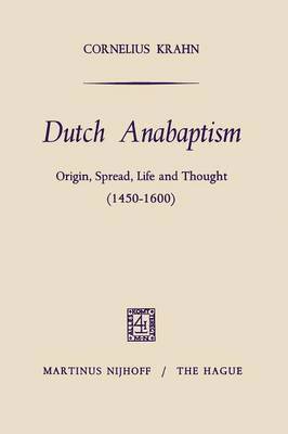 Cornelius Krahn - Dutch Anabaptism, Häftad