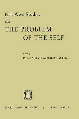 Poolla Tirupati Raju, Poolla Tirupati Raju, Alburey Castell - East-West Studies on the Problem of the Self, Häftad