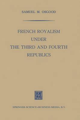 French Royalism under the Third and Fourth Republics 1