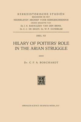 Hilary of Poitiers Role in the Arian Struggle 1