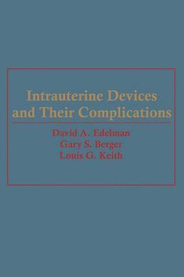 bokomslag Intrauterine Devices and Their Complications