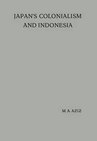 bokomslag Japans Colonialism and Indonesia