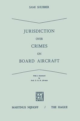 Jurisdiction Over Crimes on Board Aircraft 1