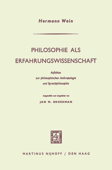 Hermann Wein, Jan M. Broekman - Philosophie als Erfahrungswissenschaft, Häftad