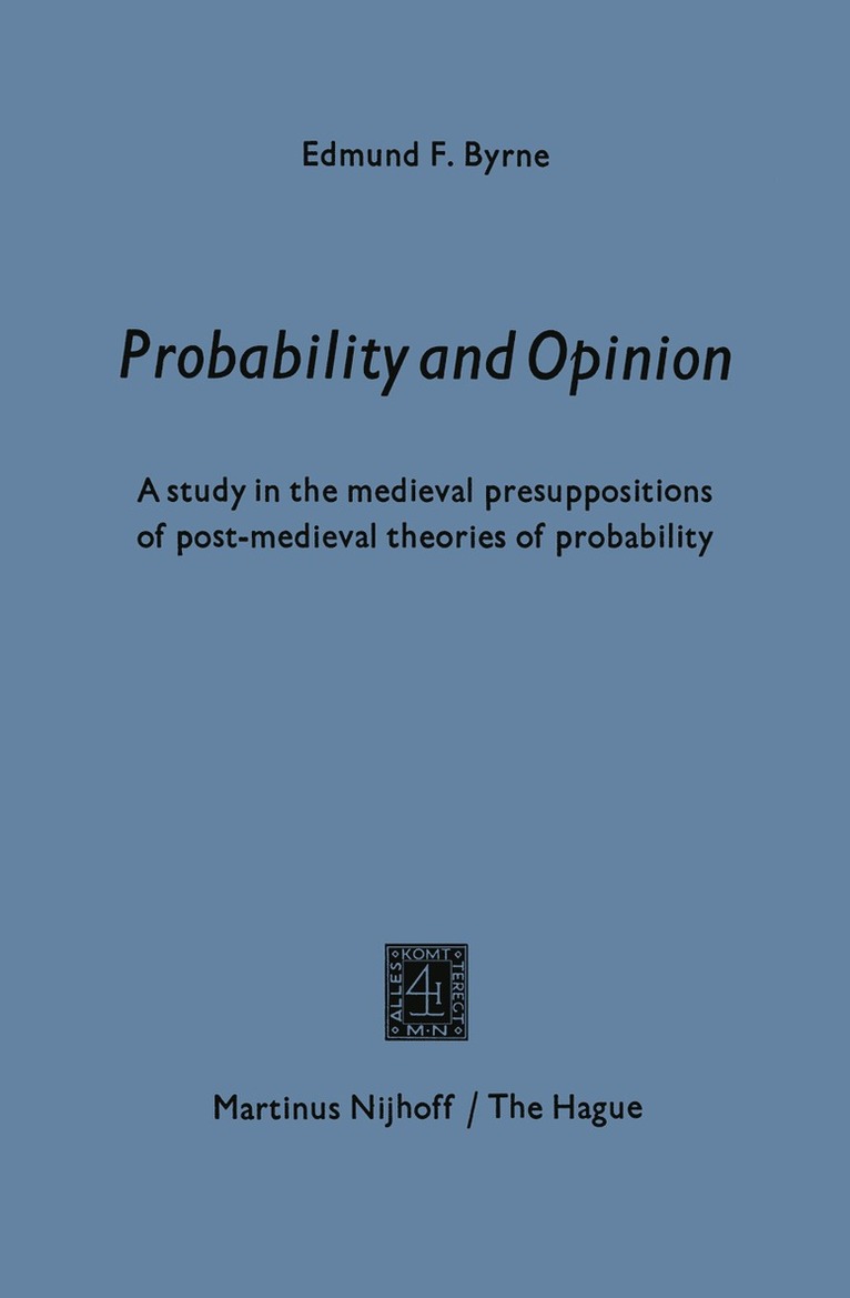 Edmund F. Byrne - Probability and opinion, Häftad