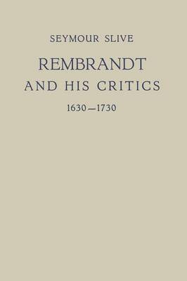 bokomslag Rembrandt and His Critics 1630-1730