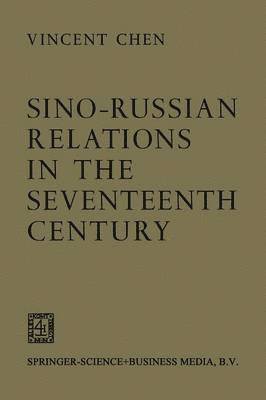 Sino-Russian Relations in the Seventeenth Century 1