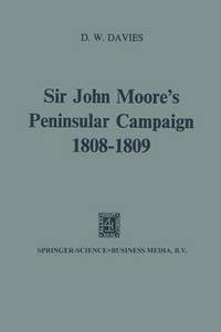bokomslag Sir John Moores Peninsular Campaign, 18081809