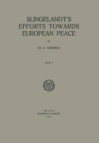 bokomslag Slingelandt's Efforts Towards European Peace