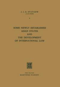 bokomslag Some Newly Established Asian States and the Development of International Law