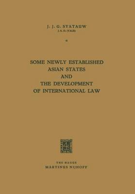 Some Newly Established Asian States and the Development of International Law 1