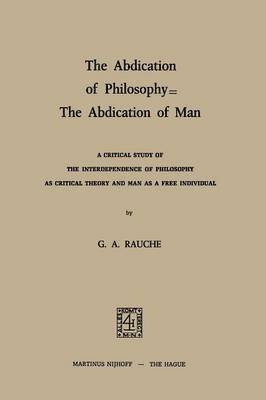 The Abdication of Philosophy  The Abdication of Man 1