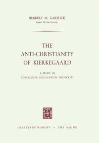 bokomslag The Anti-Christianity of Kierkegaard