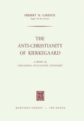 bokomslag The Anti-Christianity of Kierkegaard