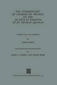 bokomslag The Commentary of Conrad of Prussia on the De Ente et Essentia of St. Thomas Aquinas