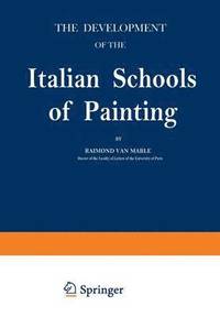 bokomslag The Development of the Italian Schools of Painting