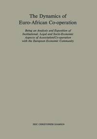 bokomslag Dynamics of Euro-African Co-operation