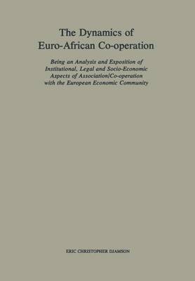 bokomslag The Dynamics of Euro-African Co-operation