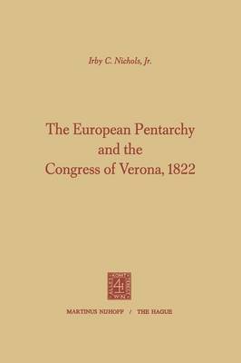 bokomslag The European Pentarchy and the Congress of Verona, 1822